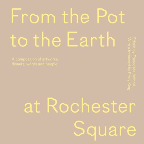 From the Pot to the Earth at Rochester Square