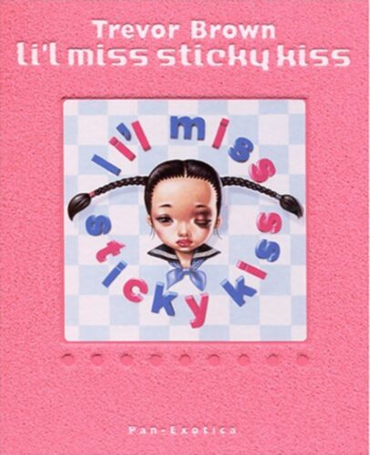 Trevor Brown - Li'l Miss Sticky Kiss