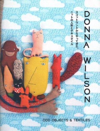 Donna Wilson - Odd Objects And Textiles