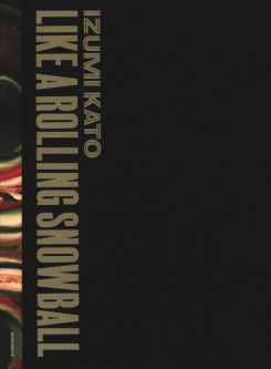 Kato Izumi - Like A Rolling Snowball
