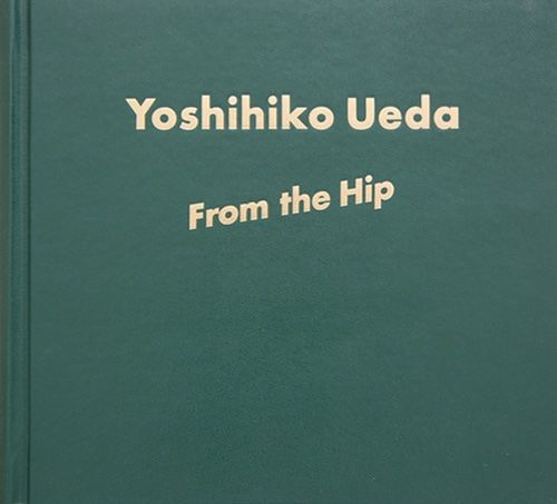 Yoshihiko Ueda - From the Hip