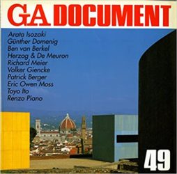 GA Document 49 - Isozaki,Domenig,Van Berkel,Herzog De Meuron,Meier,Giencke,Berger,Moss,Ito,Piano