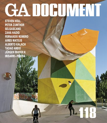 GA Document 118 - Holl, Zumthor, Selgascano, Hadid, Romero, Mateus, Kalach, Ando, Mayer H, Irisarri
