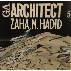 Zaha M. Hadid - GA Architect 5
