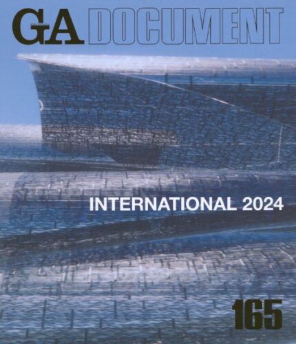 GA Document 165 - INTERNATIONAL 2024 - Atelier Deshaus - David Chipperfield - Ensamble Studio