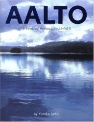 Aalto - 10 Selected Houses. Beauty In Everyday Life