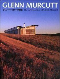 Glenn Murcutt - The Architecture Of ( Reprint )