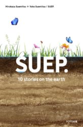 SUEP - 10 Stories of Architecture on Earth