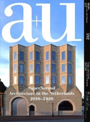 a+u 592 20:01 Supernormal Architecture In The Netherlands 2010-2020