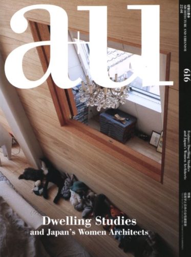 a+u 616 22:01 - Dwelling Studies and Japan's Women Architects