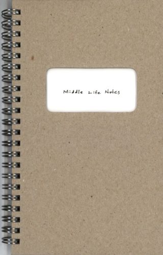 Sean Lotman - Middle Life Notes