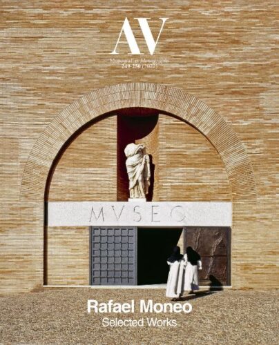 AV Monographs 249-250 - Rafael Moneo