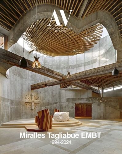 AV Monographs 267 - Miralles Tagliabue EMBT 1994-2024