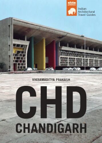 CHD Chandigarh - South Asian Architectural Guides