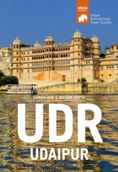 Udr Udaipur - Architectural Travel Guide