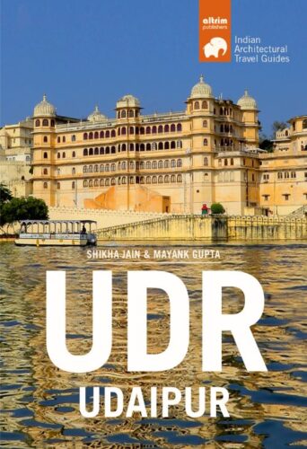 Udr Udaipur - Architectural Travel Guide
