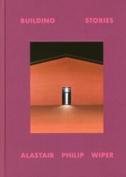 Building Stories - Alastair Philip Wiper
