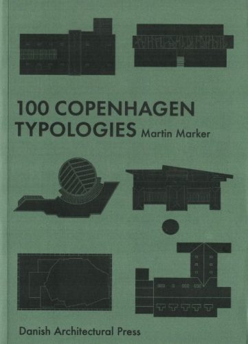 100 Copenhagen Typologies (2nd revised edition)