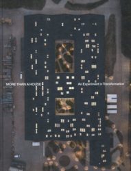 More Than a House - An Experiment in Transformation