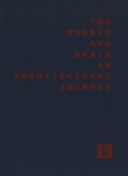 The Nordic and Spain - An Architectural Journey