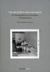 The Architect And The Public - On George Baird's Contribution To Architecture