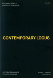 Contemporary Locus - Art, Urban Spaces And Invention Practices