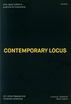Contemporary Locus - Art, Urban Spaces And Invention Practices