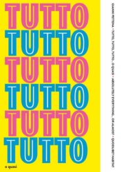Gianni Pettena - Tutto Absolutely Everything... or Almost