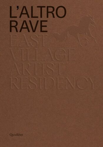 L'altro RAVE - East Village Artist Residency