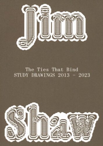 Jim Shaw - The Ties that Bind: Study Drawings 2013-2023