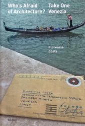 Who's Afraid Of Architecture? - Take One Venezia