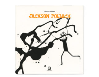 Fausto Gilberti - Jackson Pollock