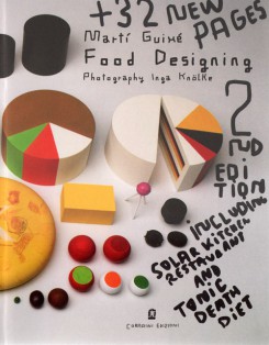 Marti Guixe - Food Designing (2nd Enlarged Edition)