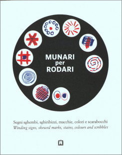 Munari For Rodari - Winding Signs, Skewed Marks, Stains, Colours And Scribbles