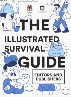 The Illustrated Survival Guide - Editors And Publishers