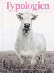 Typologien - Photography In 20th Century Germany