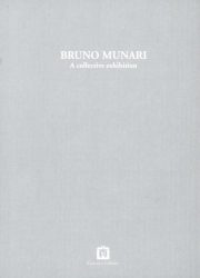 Bruno Munari - A Collective Exhibition