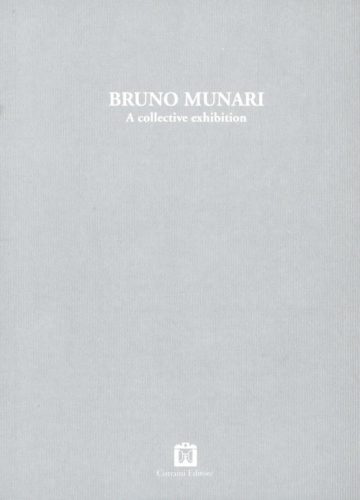 Bruno Munari - A Collective Exhibition