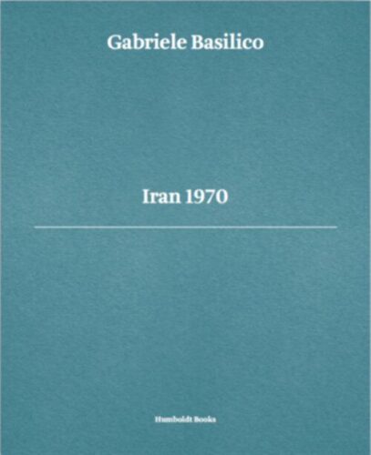 Gabriele Basilico - Iran 1970