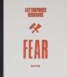 Letterpress Workers - Fear