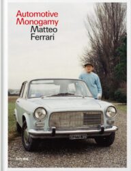 Matteo Ferrari - Automotive Monogamy