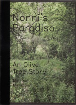 Martino Marangoni - Nonni's Paradiso. An Olive Tree Story