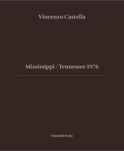 Vincenzo Castella - Mississippi / Tennessee 1976
