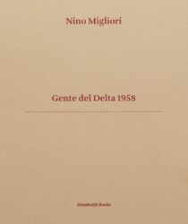 Nino Migliori - Gente del Delta 1958