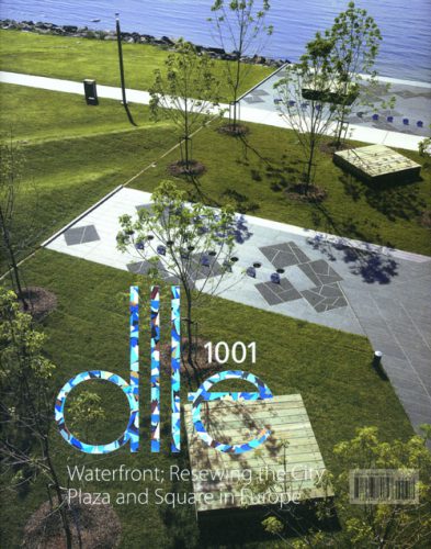 Waterfront; Resewing The City.  Plaza And Square In Europe