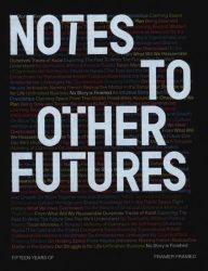Notes to Other Futures - Fifteen Years of Framer Framed