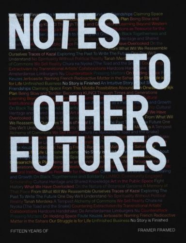 Notes to Other Futures - Fifteen Years of Framer Framed