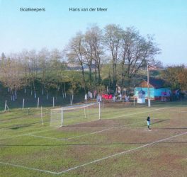Goalkeepers - from the fields of Europe