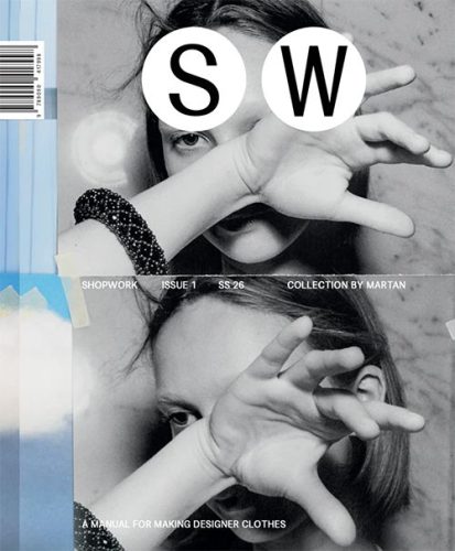 Shopwork Issue 1 Collection by Martan - a manual for making designer clothes