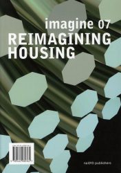 Imagine 07 - Reimagining Housing